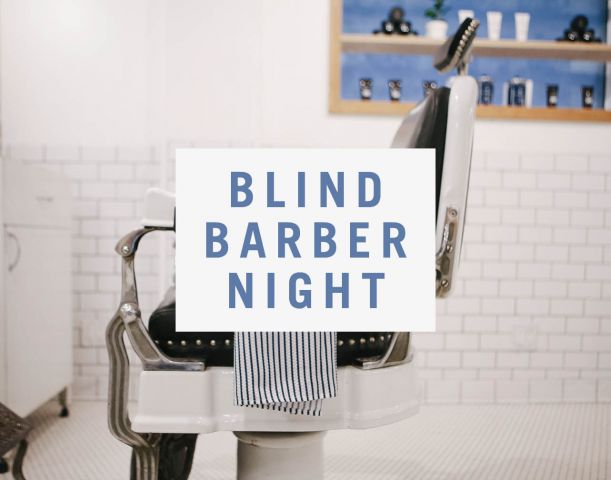 Blind Barber Night at Bar Moxy